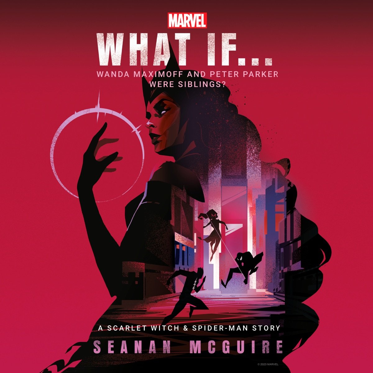 Marvel: What If . . . Wanda Maximoff and Peter Parker Were Siblings? (A Scarlet Witch & Spider-Man Story) (Unabridged) Marvel: What If . . . Wanda Maximoff and Peter Parker Were Siblings? (A Scarlet Witch & Spider-Man Story) (Unabridged) - Image 1
