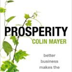 Prosperity: Better Business Makes the Greater Good