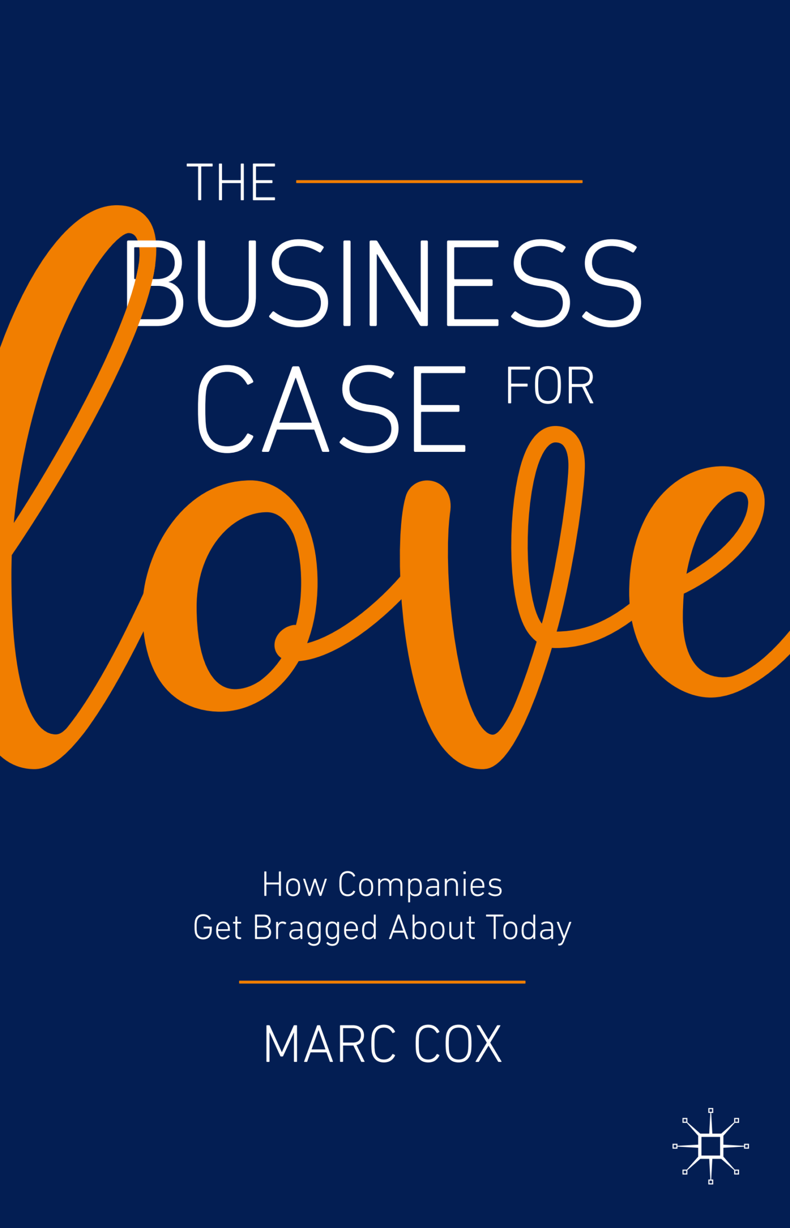 The Business Case for Love: How Companies Get Bragged About Today The Business Case for Love: How Companies Get Bragged About Today - Image 1