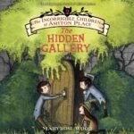 The Incorrigible Children of Ashton Place: Book II