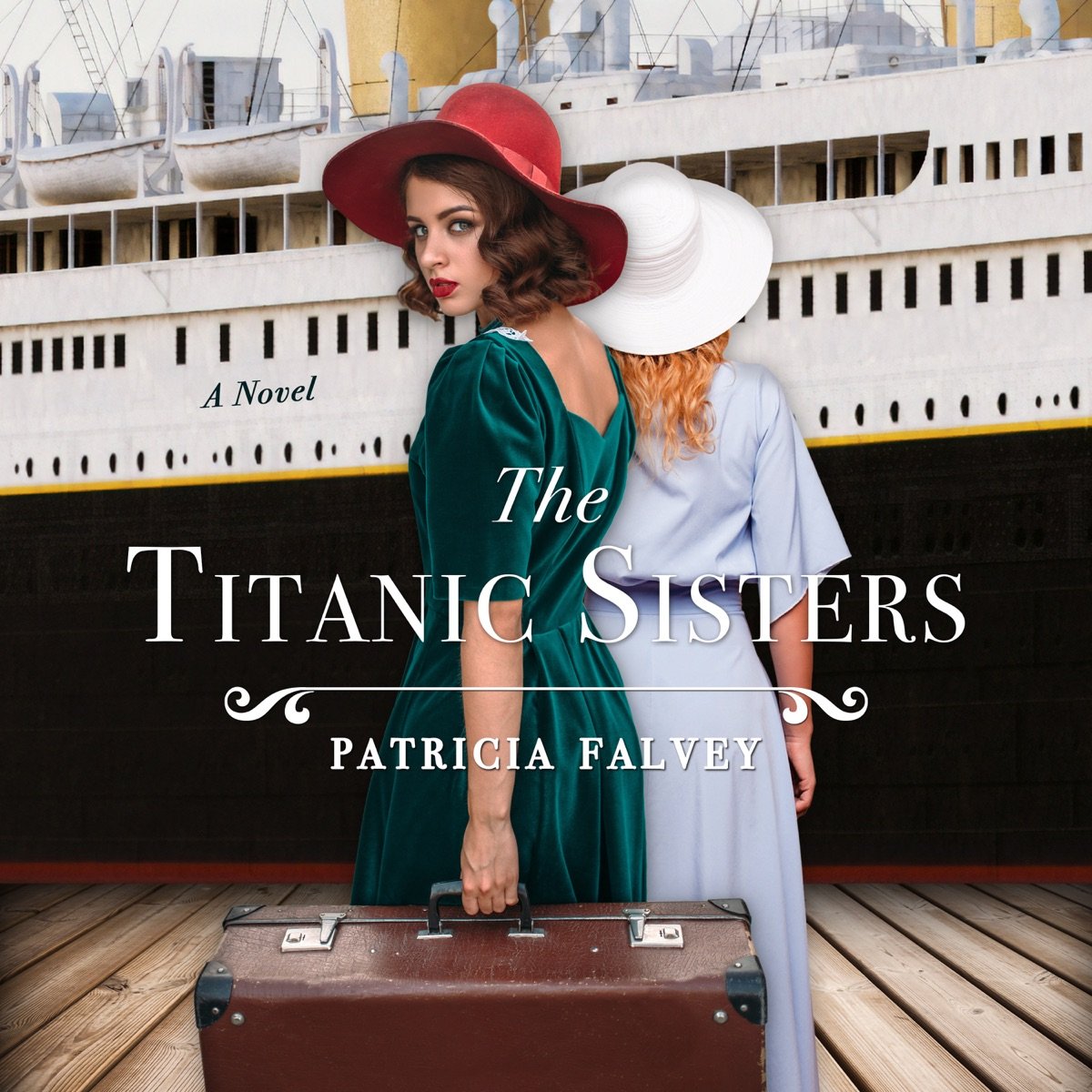 The Titanic Sisters : A Novel The Titanic Sisters : A Novel - Image 1