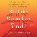 Will the Drama Ever End? (Unabridged)